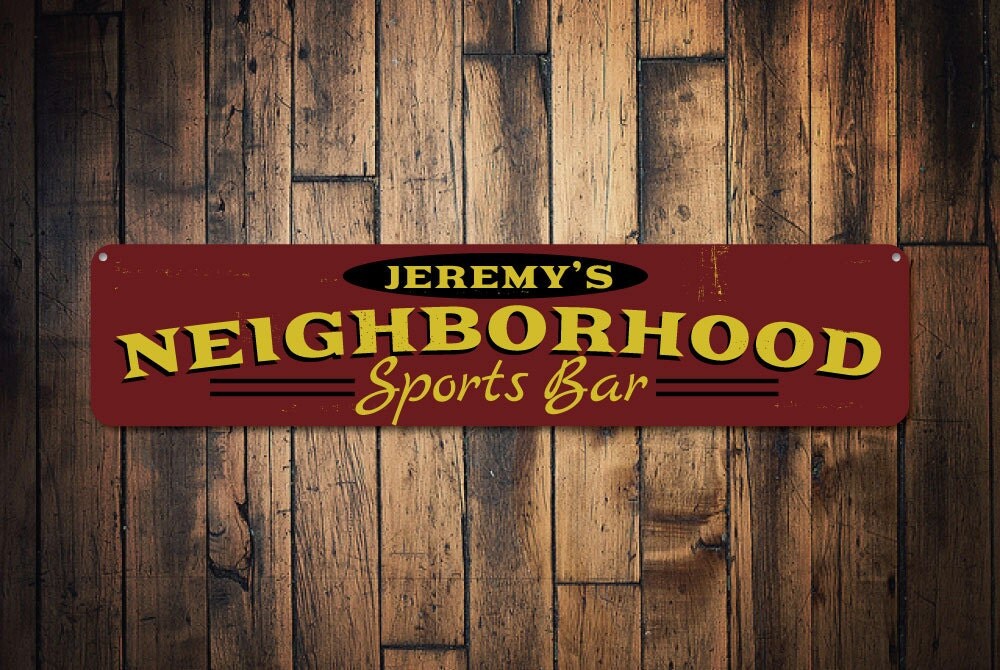 Neighborhood Sports Bar Sign Personalized Bar Owner Name