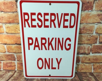 Reserved Parking Metal Sign 6"x9" NEW - (3 sizes available)