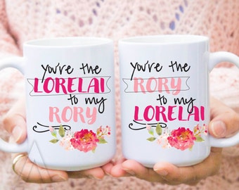 best friend mugs, "you are the lorelai to my rory" gilmore girls, gilmore girls mug, gilmore girls coffee mug, gifts for mom, mom cup MU117