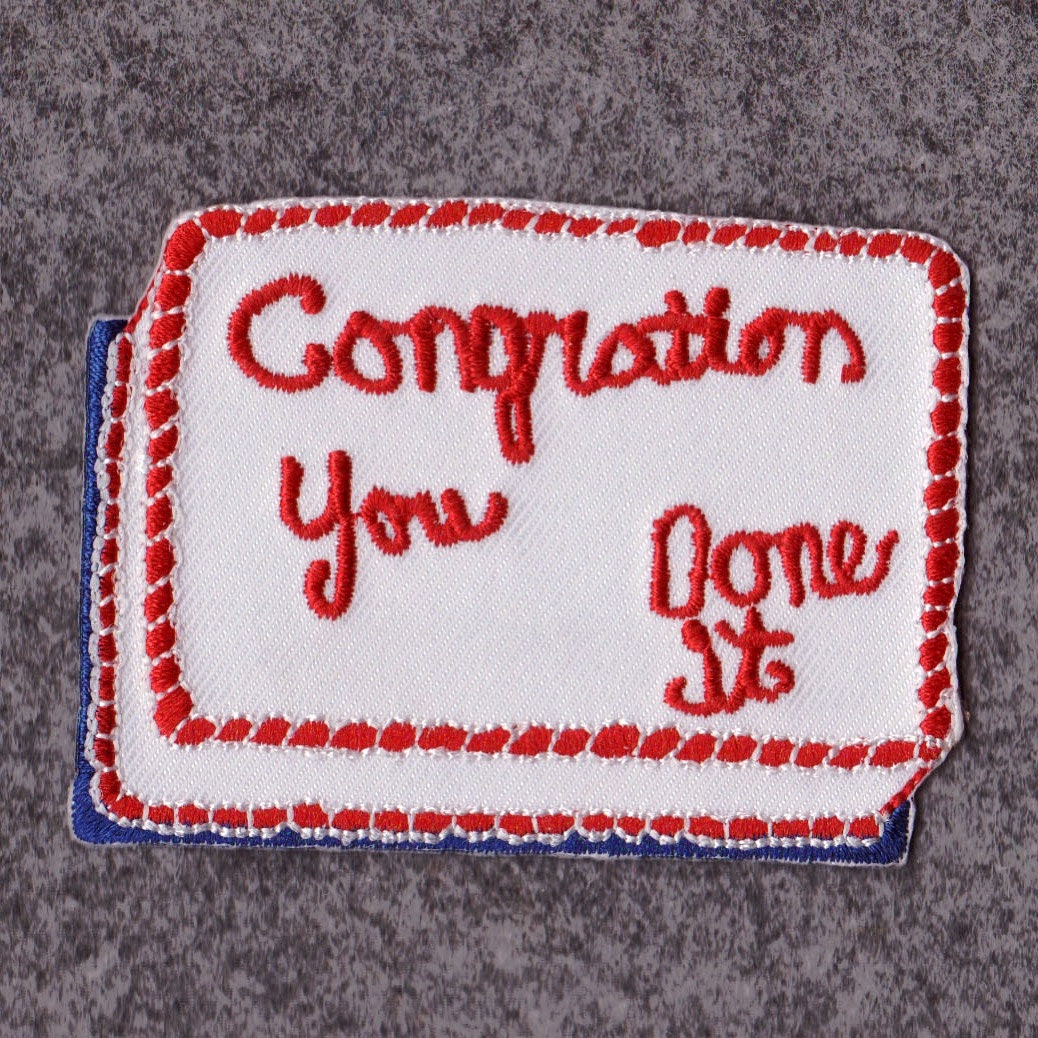 CONGRATION You done it Self care embroidered patch by craftsandrec