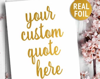 Gold Real Foil Print, Customised Art Print, Gold Office Decor Print, Gold Nursery Decor, Custom Bible Quote Print, Rose Gold Foil Print