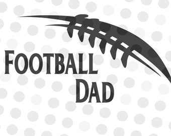 Football Dad SVG - Football Dad - Football Svg - svg files for cricut - svg football - cut file for silhouette - cameo svg - Football Art