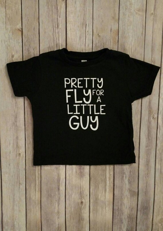 pretty fly for a small guy t shirt