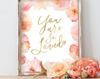 Nursery Wall Art, Baby Girl Nursery, Pink Nursery Art, You Are So Loved Watercolor Flowers Floral Nursery Art, Blush, Rose, Coral, Peach Art