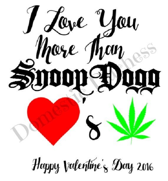 Download Items similar to Love You More//Snoop Dogg//Weed ...