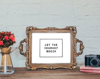 Items similar to Let the Journey Begin on Etsy