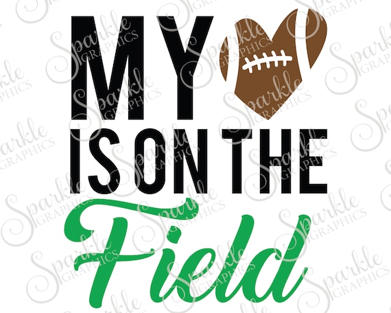 Download My Heart Is On The Field Cut File Football SVG Football Team