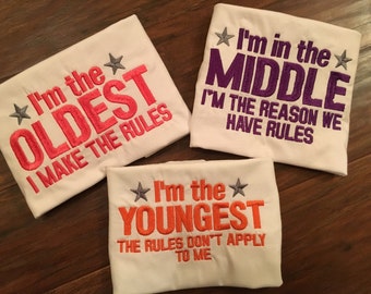 Oldest middle youngest RULES shirt set- 3 shirts! YOU choose colors