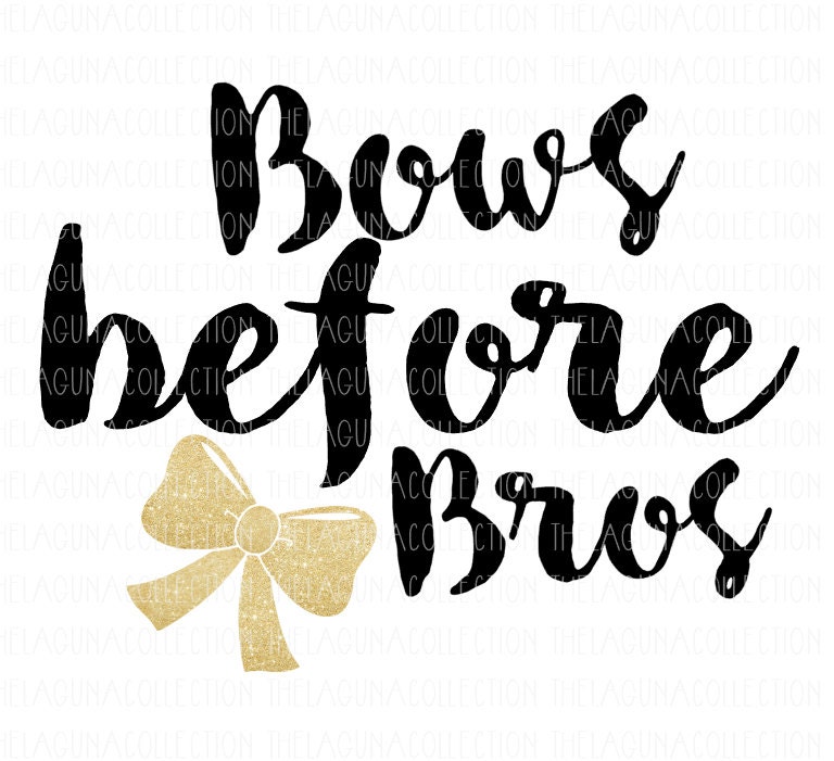 Bows Before Bros SVG Baby Girl Svg Bow svg file Girl