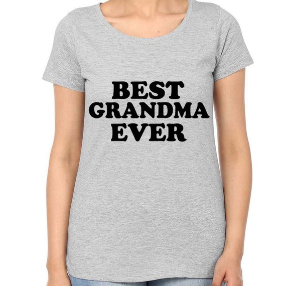 Best Grandma Ever-Round Neck Women Tees 100% Cotton T-shirt