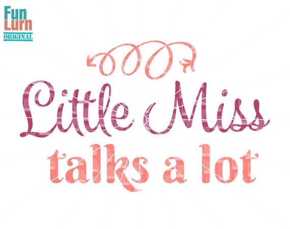 Download Little miss talks a lot SVG Girly designSchool svgGirl