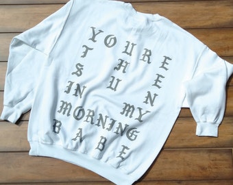 You're the sun in my morning babe / Paris - Yeezus Tour Gov Ball Tee - Yeezy - The Real Life of Pablo Pop Up Store Saint Pablo (grey)