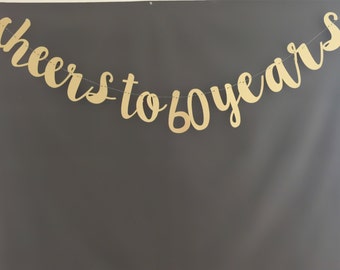 Cheers to 60 Years banner, 60th Birthday Banner, Happy Birthday Banner, Gold Glitter Pary Decorations, Birthday Banners, Party Banners