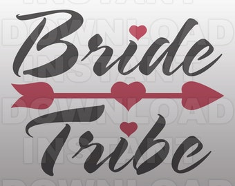 Bride Tribe SVG File - Wedding SVG File - Vector Clip Art - Commercial & Personal Use-Cricut,Cameo,Silhouette,Vinyl