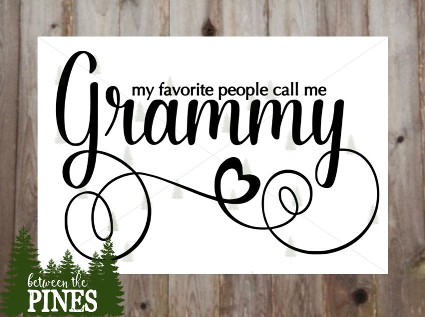 Download My Favorite People Call Me Grammy SVG file