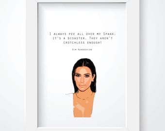 Kim Kardashian Quote - Spanx Print - Wall Decor. Wall Art. Funny Quote. Spanx. Style.