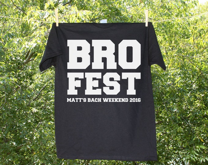Bro Fest Bachelor Party Shirt with Customized Name and Date - AH