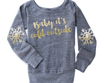 Baby Its Freaking Cold Outside Tee T Shirt. Happy Holidays
