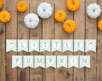 INSTANT DOWNLOAD - Little Pumpkin Banner - Pumpkin Baby Shower - Greens and Gold - Large Chevron Stripes - Printable