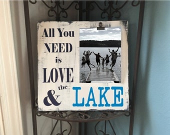 Lake Picture Frame Sign | All you Need is Love | Lake themed gift | New Lake Home Sign | Lake Photo Frame