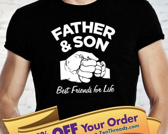 father and son best friends for life fist bump unisex shirt | father's day or birthday gift