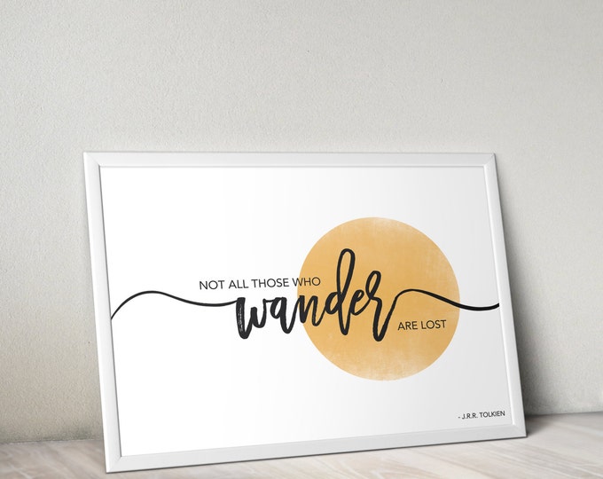 Wander Quote Print, Typography Quote Print
