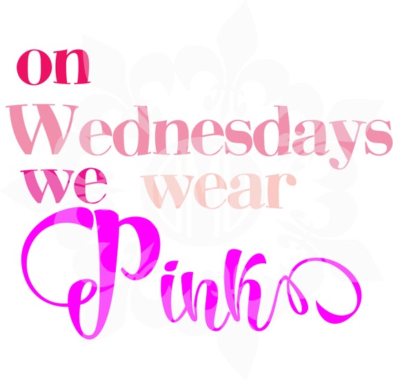 On Wednesdays we wear pink svg dxf eps &amp; png by CutMyLagniappe
