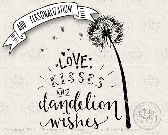 Dandelion Wishes SVG Cut File Love Kisses Cutting File