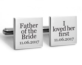 Cuff links, engraved cufflinks, personalized quality metal cuff links, father of the bride cuff links, I loved her first