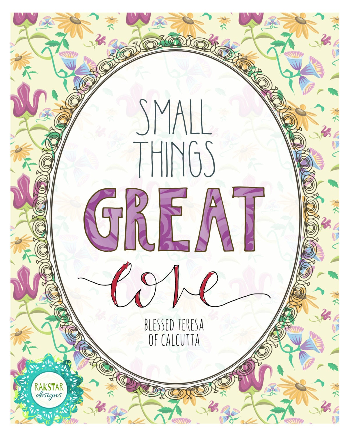 Catholic PRINTABLE Small Things Great Love Floral Vintage Style Handlettered Inspirational Mother Teresa Quote Christian Print 8x10