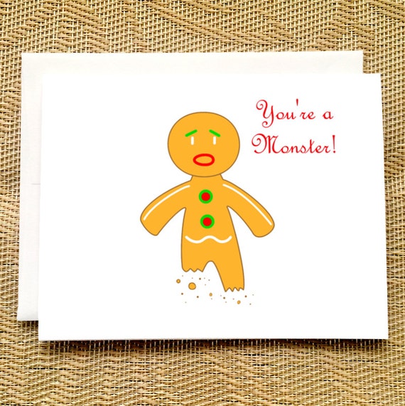 Funny Christmas Card Gingerbread Man Youre A Monster