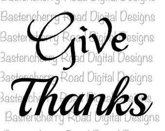 Thanksgiving svg, Give Thanks SVG, Happy Thanksgiving svg, Autumn, Cut File, Cricut, Silhouette, Instant Download, svg Design, Vinyl