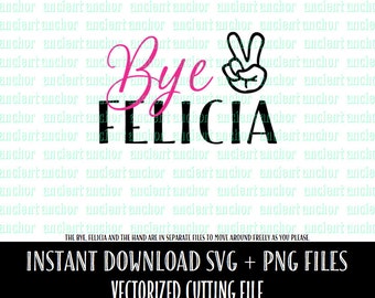 SVG File Commercial Use OK Bye Felicia SVG Cutting File - Instant Download of Vector Files