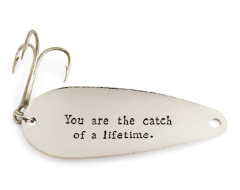 Fishing Gifts for men, groom gift, Fiance gift for him, You Are the Catch Of A Lifetime, Keychain, Spoon Lure