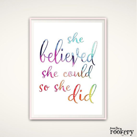 She Believed She Could So She Did Print PRINTABLE She