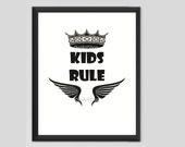 Kids rule print, Children wallart, nursery room, kids room decor, playroom, wall art decor, digital print, Black and white instant download Kids rule print, Children wallart, nursery room, kids room decor, playroom, wall art decor, digital print, Black and white instant download
