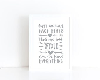 First We Had Each Other Print Nursery Quote Daughter Gift Son Gift Grey Kids Room Decor Baby Wall Art Bedroom Wall Quotes Childrens Room Art