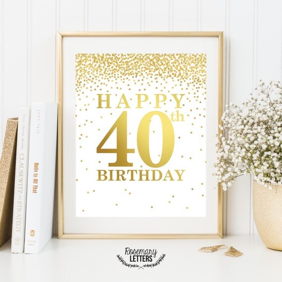Happy 40th Birthday Printable 40th birthday decor 40th