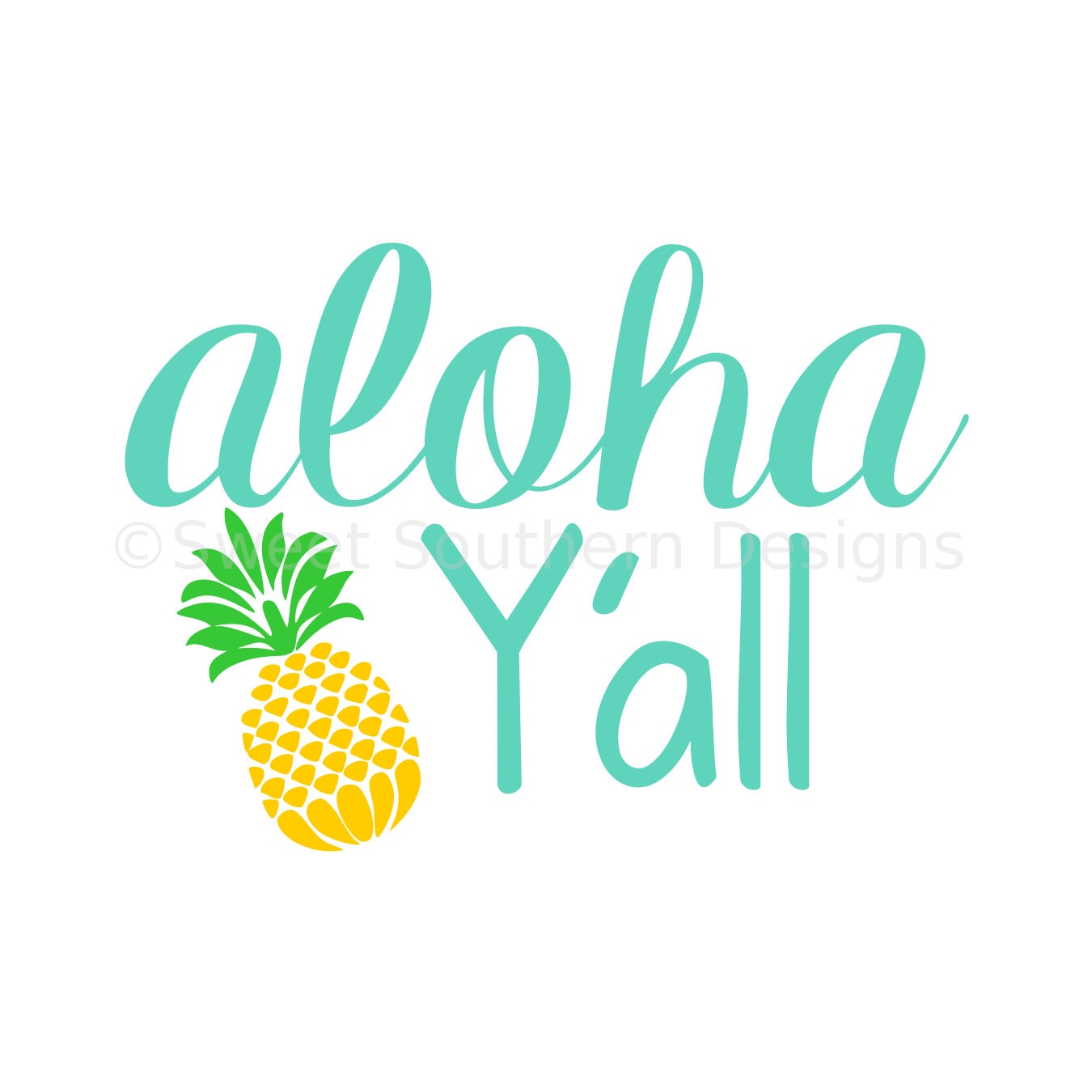 Aloha y'all with pineapple SVG instant download design for