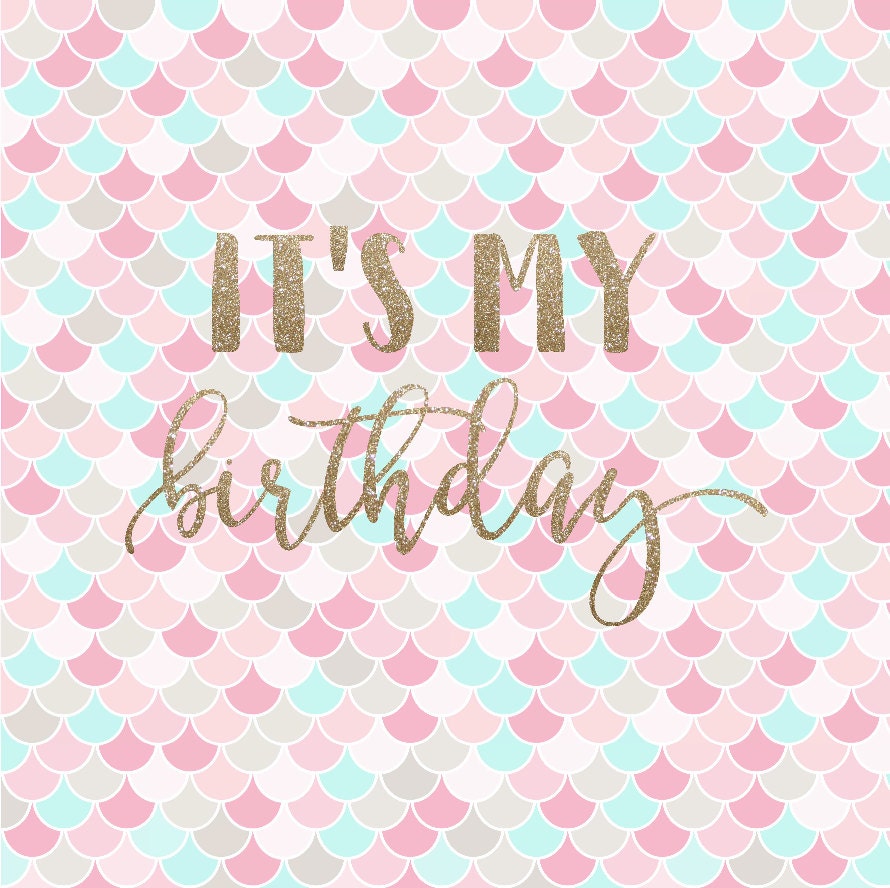 Download It's My Birthday It's My Birthday SVG by TheDrunkenMermaidsCo