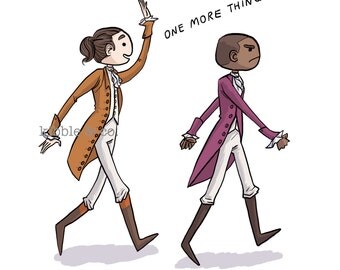 Hamilton Musical, Alexander Hamilton, Hamilton Art, Aaron Burr, Lin Manuel Miranda, Art Print, Non Stop, Broadway, Wall Print, 8x10, 5x7
