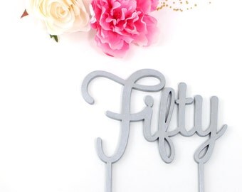 Fifty Cake Topper - 50th Cake Topper - 50 Cake Topper - Silver Fifty Cake Topper - 50 Cake Topper Silver - 50th Birthday Decor Fifty Topper
