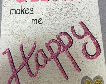 Glitter makes me Happy
