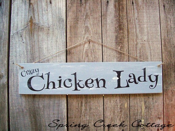 Signs Crazy Chicken Lady Chicken Coop Decor by springcreekcottage