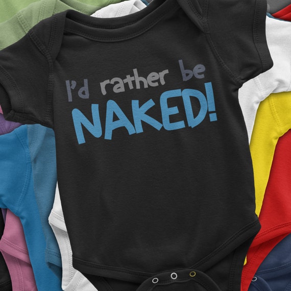 Funny Baby Babe Clothes Funny Baby Babe Onesie I D Rather