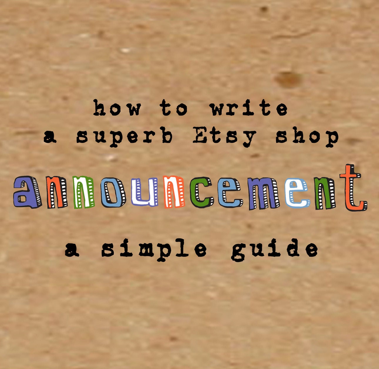 A Guide to writing your Etsy Shop Announcement How to Write