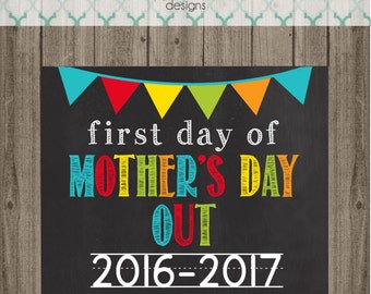 First Day of Mother's Day Out School Sign - Last Day of Mother's Day Out School Sign - Printable 8x10 Photo Prop - Instant Download