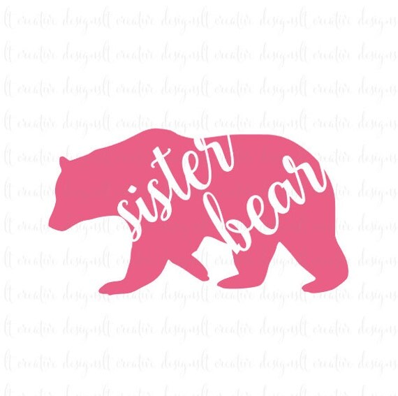 Download Sister Bear SVG Sister Bear SVG File Sister SVG Cricut