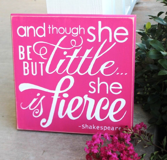 And though she be but little she is fierce - Hand Painted Wooden Sign - 12 x 12 - Hot Pink & White - Nursery Decor - Baby Girl - Gymnastics