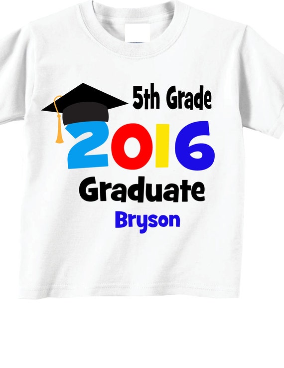 5th grade graduation shirt ideas